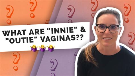 innie vs outie vsgina|Innies & Outies: The Vagina, Clitoris, Uterus and More